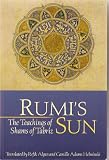 Rumi's Sun, The Teachings of Shams of Tabriz