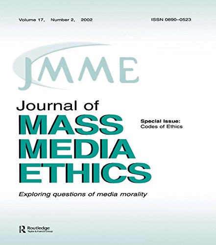 Codes of Ethics: A Special Issue of the journal of Mass Media Ethics: Volume 17 (Special Issue of Mass Media Ethics)