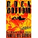 Rock Bottom: Dark Moments in Music Babylon