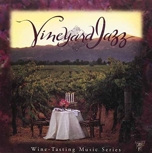 Vineyard - Vineyard Jazz: Wine Tasting Music - Zortam Music