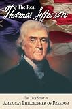 The Real Thomas Jefferson (American Classic Series)