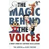 The Magic Behind the Voices: A Who’s Who of Cartoon Voice Actors