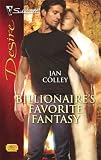 Billionaire's Favorite Fantasy (Silhouette Desire)