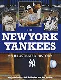 The New York Yankees: An Illustrated History