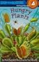 Hungry Plants (Step into Reading)