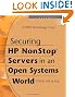 Securing HP NonStop Servers in an Open Systems World: TCP/IP, OSS and SQL