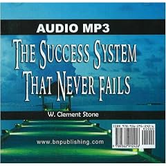 The Success System That Never Fails by W. Clement Stone