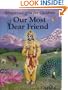 Our Most Dear Friend: An Illustrated Bhagavad-gita for Children