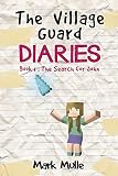 The Village Guard Diaries (Book 1): The Search for John (An Unofficial Minecraft Book for Kids Ages 9 - 12 (Preteen)