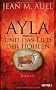 Ayla und das Lied der H�hlen: Roman: Ayla 06