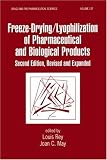 Cover of Freeze-drying/lyophilization of Pharmaceutical and Biological Products by  0824748689