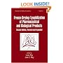 Freeze-Drying/Lyophilization Of Pharmaceutical & Biological Products: Revised And Expanded (Drugs and the Pharmaceutical Sciences)