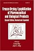 Freeze-Drying/Lyophilization of Pharmaceutical and Biological Products, Second Edition,: Revised And Expanded (Drugs and the Pharmaceutical Sciences)