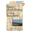 A Jewish Understanding of the New Testament