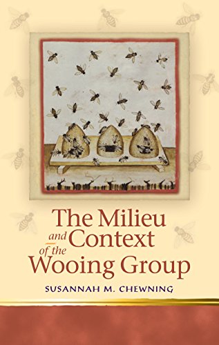 The Milieu and Context of the Wooing Group (Religion and Culture in the Middle Ages)