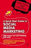 A Quick Start Guide to Social Media Marketing (New Tools for Business)
