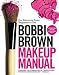 Produkt-Bild: (Bobbi Brown Makeup Manual: For Everyone from Beginner to Pro) By Brown, Bobbi (Author) paperback Published on (09 , 2011)