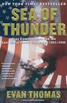Sea of Thunder: Four Commanders and the Last Great Naval Campaign 1941-1945