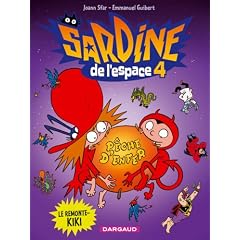 Sardine de l'Espace, Tome 4 : Le Remonte-Kiki