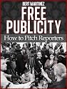 Free Publicity: How To Pitch Reporters
