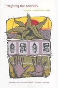 Imagining Our Americas: Toward a Transnational Frame (Radical Perspectives)