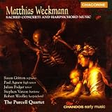 Matthias Weckmann: Sacred Concerti and Harpsichord Music