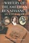 Writers of the American Renaissance: An A-to-Z Guide