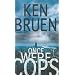 Once Were Cops: A Novel
