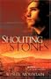 SHOUTING STONES