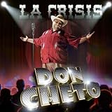 Don Cheto La Crisis