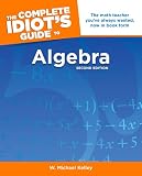 The Complete Idiot's Guide to Algebra, 2nd Edition