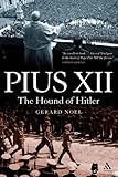 Pius XII : the hound of Hitler