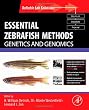 Essential Zebrafish Methods: Genetics and Genomics (Reliable Lab Solutions)