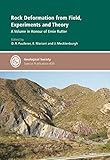 Rock deformation from field, experiments and theory ; a volume in honour of Ernie Rutter