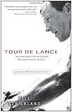 Tour de Lance: The Extraordinary Story of Cycling's Most Controversial Champion