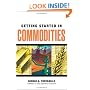 Getting Started in Commodities (Getting Started In.....)