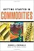 Getting Started in Commodities