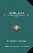 Queen Jane: An Historical Tragedy in Five Acts