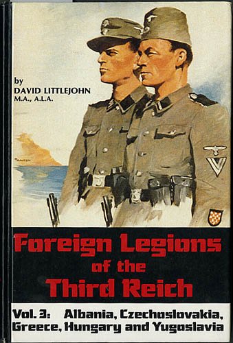 Foreign Legions of the Third Reich Vol. 3