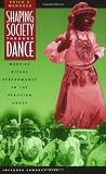 Shaping Society through Dance: Mestizo Ritual Performance in the Peruvian Andes (Chicago Studies in Ethnomusicology)