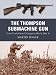 The Thompson Submachine Gun (Weapon)