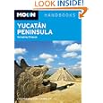 Moon Yucatan Peninsula: Including Chiapas (Moon Handbooks)