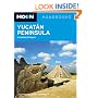 Moon Yucatan Peninsula: Including Chiapas (Moon Handbooks)