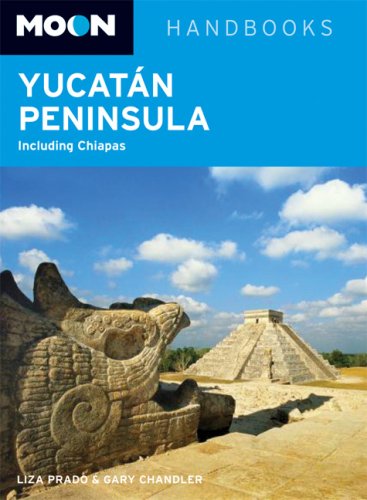 Moon Yucatan Peninsula: Including Chiapas (Moon Handbooks) under Latin America in The Books Store