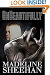 Unbeautifully (Undeniable: Book Two)