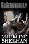 Unbeautifully (Undeniable: Book Two)