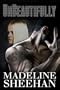Unbeautifully (Undeniable: Book Two)