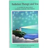 51Vz6c33WbL. SL160  Radiation Therapy and You: A Guide to Self Help During Treatment