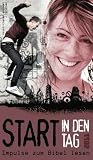 Start in den Tag 2011: Impulse zum Bibel lesen - 