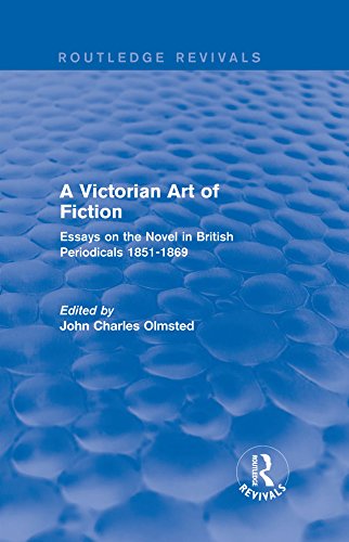 A Victorian Art of Fiction: Essays on the Novel in British Periodicals 1851-1869